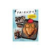 Friends: The Official Cookbook