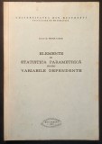 1980 ELEMENTE de STATISTICA PARAMETRICA pentru VARIABILE DEPENDENTE &ndash; Monica Bad 159 pag. TIRAJ FOARTE MIC 210 ex. UZ iNTERN Univers. Matematica RARA