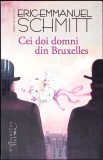 Cei Doi Domni din Bruxelles - Eric Emmanuel Schmitt, Humanitas, 2014, Roman