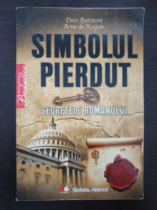 SIMBOLUL PIERDUT SECRETELE ROMANULUI - Burstein, Keijzer