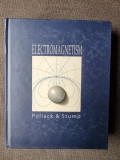 ELECTROMAGNETISM - POLLACK&amp;STUMP (CARTE IN LIMBA ENGLEZA)