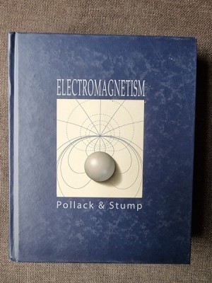 ELECTROMAGNETISM - POLLACK&amp;amp;STUMP (CARTE IN LIMBA ENGLEZA) foto