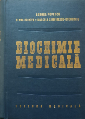 AURORA POPESCU \ ELENA CRISTEA - BIOCHIMIE MEDICALA foto