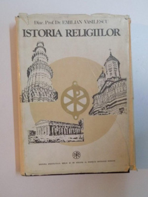 ISTORIA RELIGIILOR de EMILIAN VASILESCU , Bucuresti 1982, DEDICATIE foto