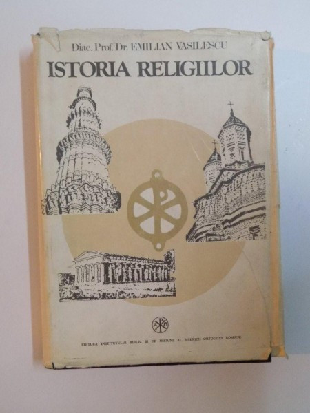 ISTORIA RELIGIILOR de EMILIAN VASILESCU , Bucuresti 1982, DEDICATIE