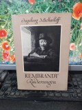 Rembrandt Radierungen album, text Ingeborg Michailoff, Dresda, 1955, 168
