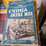 CHIMIA INTRE NOI, CULEGERE DE SFATURI, EXPERIENTE SI RETETE CHIMICE - LEONID PETRESCU