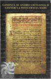 Grupul Psaltic Stavropoleos - Canonul Sf. Andrei Criteanul Și C&acirc;ntări La Pavcernița Mare, Caseta audio