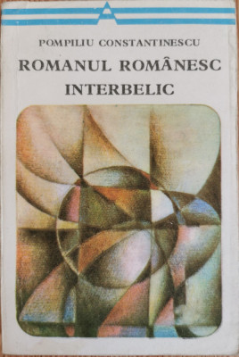 Romanul romanesc interbelic - Pompiliu Constantinescu foto