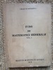 Curs de Matematici Generale, Vol. I, 1975, 264 pagini - Editie Necartonata