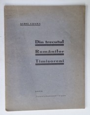 DIN TRECUTUL ROMANILOR TIMISORENI de AUREL COSMA , 1938