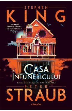 Casa intunericului - Stephen King, Peter Straub foto