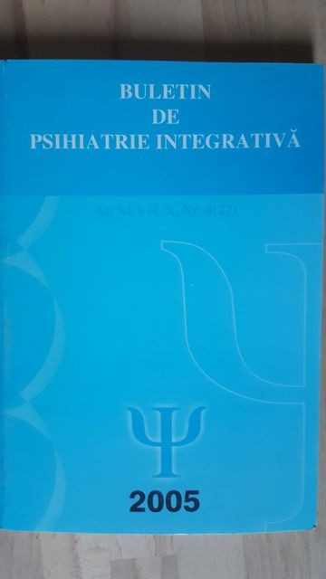 Buletin de psihiatrie integrativa 10, an 11, nr. 4 (27)