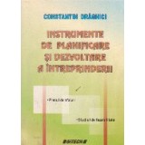 Instrumente de planificare si dezvoltare a intreprinderii