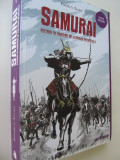 Samurai razboi si onoare japoneza medievala - Pamela S. Turner