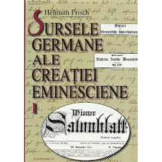 Helmuth Frisch - Sursele germane ale creatiei eminesciene (vol.1)