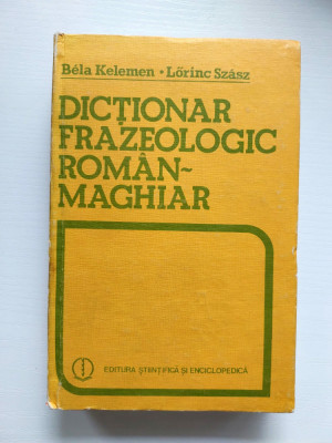 Bela Kelemen - Dictionar frazeologic roman-maghiar, 1984 foto