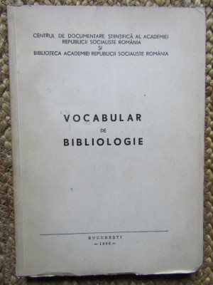 VOCABULAR DE BIBLIOLOGIE de N. GEORGESCU TISTU CU DEDICATIE SI AUTOGRAF foto