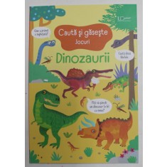 CAUTA SI GASESTE , JOCURI , DINOZAURII , ilustratii de GARETH LUCAS , text de KIRSTEEN ROBSON , 2021