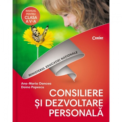 Manual Cls. A V-A - Consiliere Si Dezvoltare Personala + Cd, Ana Maria Oancea, Doina Popescu foto