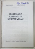 IDENTIFICAREA SUBSTANTELOR MEDICAMENTOASE de IOAN GRECU si ELENA CUREA , 1980