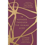 10 Voyages Through the Human Mind