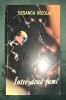 Desanca Nicolai - Intre doua lumi, Editura Mirador 1995, Spiritualitate si Ezoterism