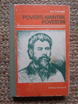 ION CREANGA - POVESTI , POVESTIRI , AMINTIRI foto