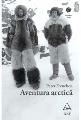Aventura arctica - Peter Freuchen foto