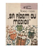 Florea Marin - Sa radem cu medicii - 123107