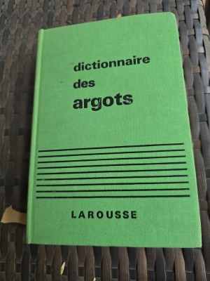 Dictionnaire des argots - Larousse foto