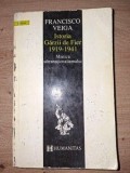 Istoria Garzii de Fier (1919-1941) - Francisco Veiga