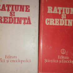 Ratiune si credinta Vol I si II - Gh. Vladutescu, S. Chelcea, Ion Chelcea etc.