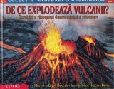 Melvin Berger, Gilda Berger - De ce explodeaza vulcanii? Intrebari si