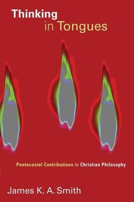 Thinking in Tongues: Pentecostal Contributions to Christian Philosophy foto