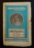 Em. G&icirc;rleanu (G&acirc;rleanu) - Bătr&icirc;nii. Nuvele din viața boerilor moldoveni (1928) Bătr&acirc;nii