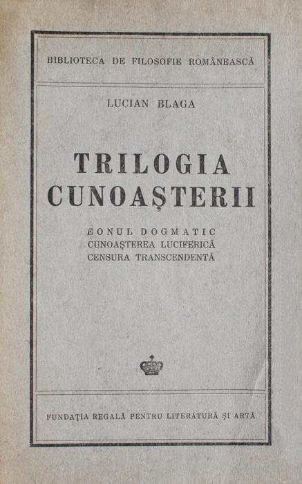 Lucian Blaga-Trilogia cunoasterii-prima editie