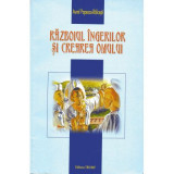 Razboiul ingerilor si crearea omului - Aurel Popescu-Balcesti