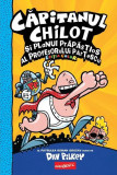 Căpitanul Chilot și planul prăpăstios al profesorului P&acirc;rțescu (Vol. 4) - Hardcover - Dav Pilkey - Grafic Art