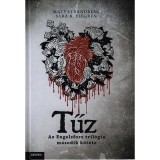 Tűz - Az Engelsfors tril&oacute;gia m&aacute;sodik k&ouml;tete - Sara Bergmark Elfgren