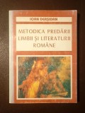 Ioan Derșidan - Metodica predării limbii și literaturii rom&acirc;ne (1999)