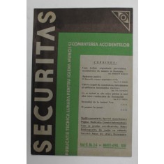 SECURITAS - PUBLICATIE ...LUNARA PENTRU IGIENA MUNICII SI COMBATEREA ACCIDENTELOR , ANUL IV , NR. 3-4 , MARTIE - APRILIE , 1938