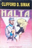Halta - Clifford D. Simak, Roman SF, Pygmalion 1994, Romana, Paperback