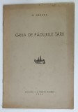 GRIJA DE PADURILE TARII de M. DRACEA , 1938