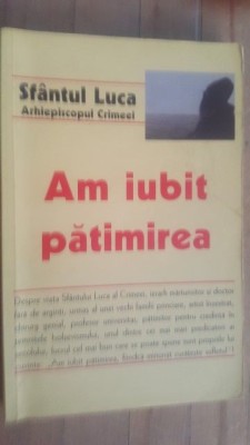 Am iubit patimirea- Sf. Luca Arh. Crimeei foto