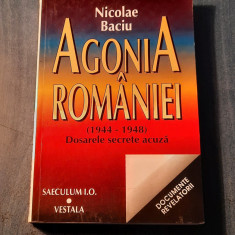 Agonia Romaniei 1944 - 1948 dosarele secrete acuza Nicolae Baciu