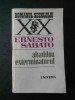 Abaddon Exterminatorul - Ernesto Sabato, Editura Univers 1986, Roman Beletristica