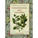 Gy&oacute;gyn&ouml;v&eacute;nyek mint h&aacute;ziszerek - Varr&oacute; Alad&aacute;r B&eacute;la