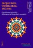 Corpul meu, Trauma mea, Eul meu - Franz Ruppert, Harald Banzhaf - Psihologie, Constelatii Familiale, Atasament