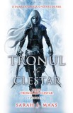 Tronul de clestar. Seria Tronul de clestar - Vol.1